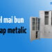 Cel mai bun dulap metalic